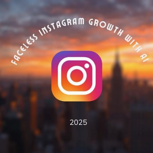 FaceLess Instagram Growth With AI 2025
